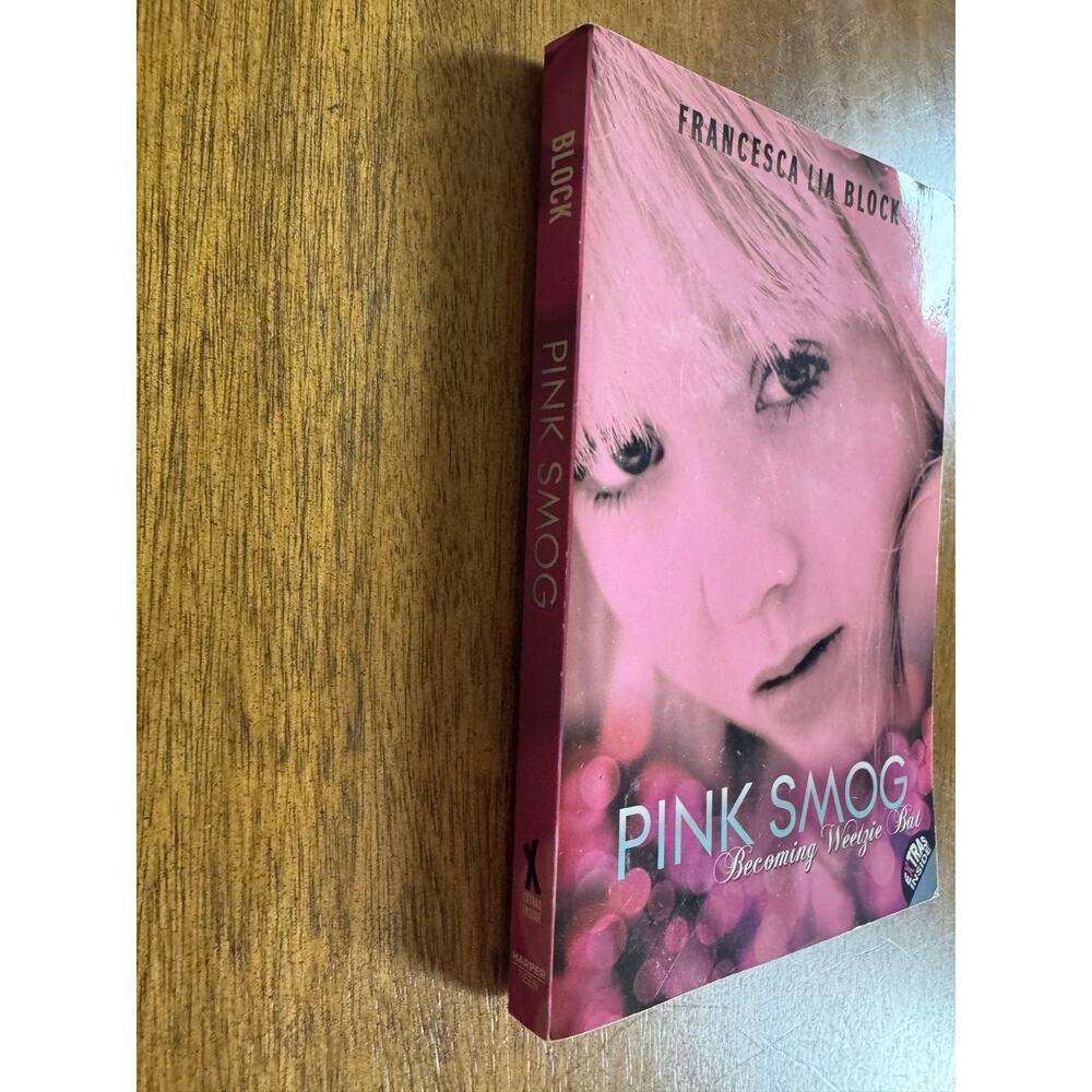 Pink Smog Becoming Weetzie Bat Francesca Lia Block 2014 Paperback YA Novel - Picture 2 of 4